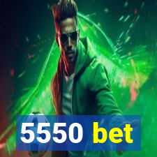 5550 bet